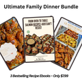 Ultimate Family Dinner Bundle: 3 Must-Have Recipe Ebooks